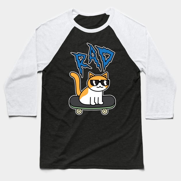 Rad Cat on Skateboard Baseball T-Shirt by rudypagnel